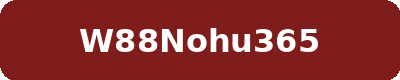 W88NOHU365